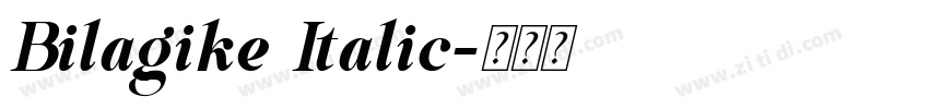 Bilagike Italic字体转换
